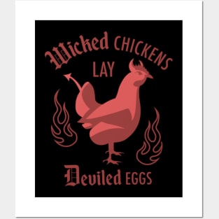 Wicked chickens lay deviled eggs Posters and Art